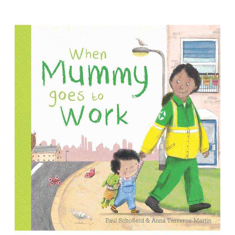 When Mummy Goes to Work: Board Book for 0–3 Year Olds (English Original) — Early Learning & Parent Guidance for Newborns